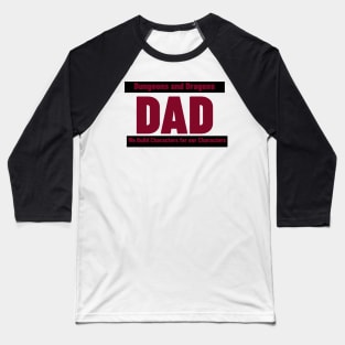 Dungeons and Dragons Dad - We Build Characters for our Characters Baseball T-Shirt